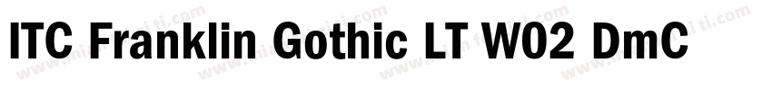 ITC Franklin Gothic LT W02 DmCn字体转换